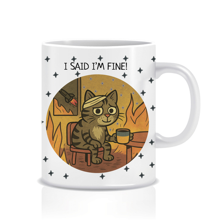 Чашка «Said I’m fine!»