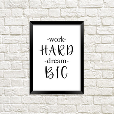Постер «Work hard dream big» купить в интернет-магазине Супер Пуперс
