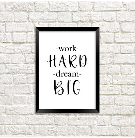Постер «Work hard dream big»