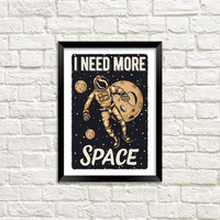 Постер "I need more space"