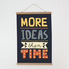 Тканинний постер «More ideas than time» придбати в інтернет-магазині Супер Пуперс