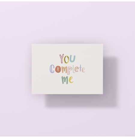 Листівка «You complete me»