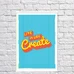Постер «Создавай»